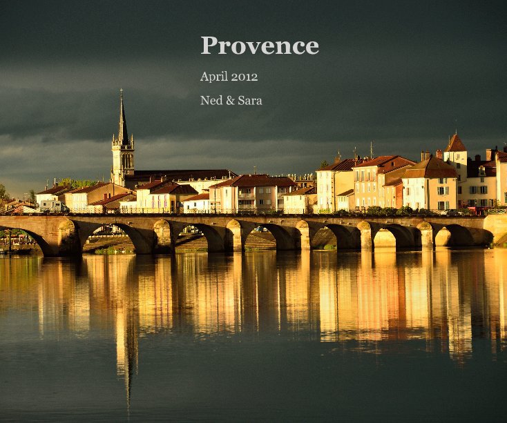 View Provence by Ned & Sara