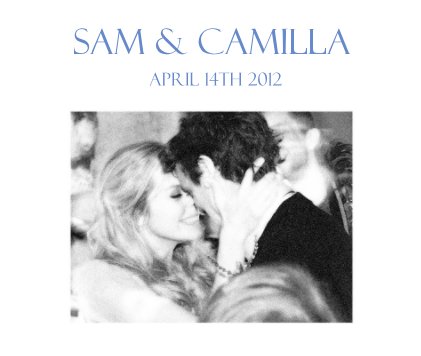 Sam & Camilla April 14th 2012 book cover