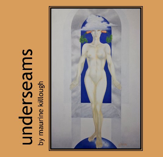 View underseams by maurine killough by Maurine Killough