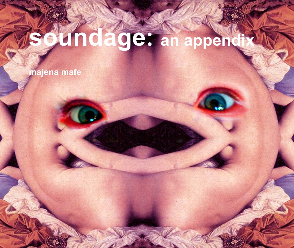 View soundage: an appendix by majena mafe