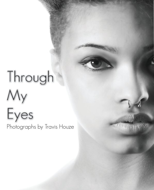 Visualizza Through My Eyes di Travis Houze