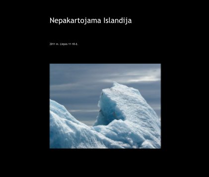 Nepakartojama Islandija book cover