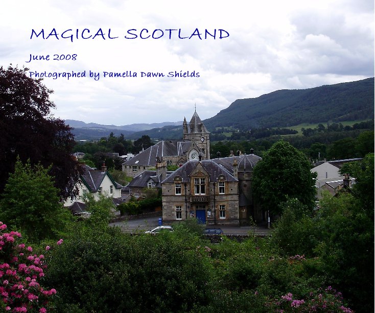 Ver MAGICAL SCOTLAND (tweaked version) por Photographed by Pamella Dawn Shields