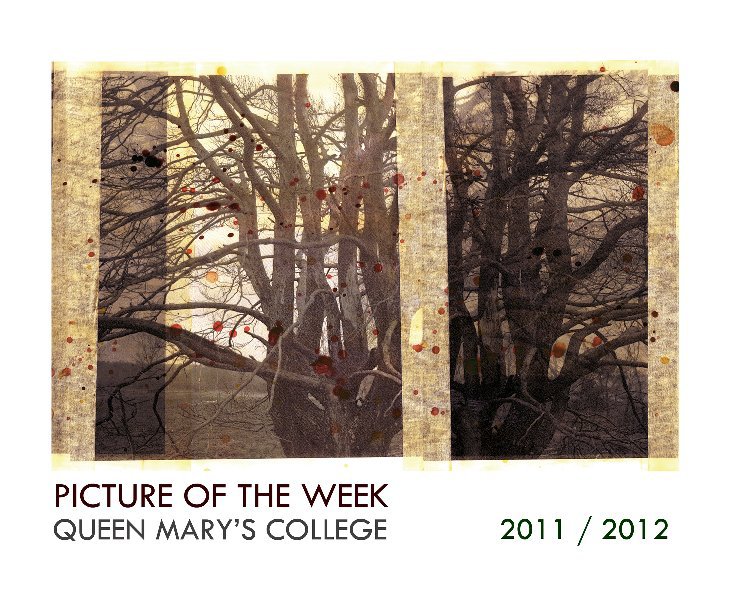 Ver Picture of the Week 2011 / 2012 por Queen Mary's College