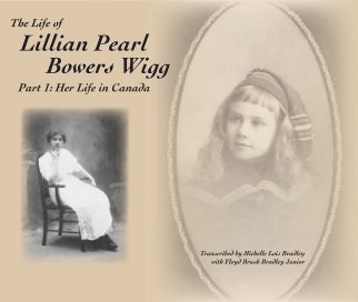 The Life of Lillian Pearl Bowers Wigg, 1 book cover