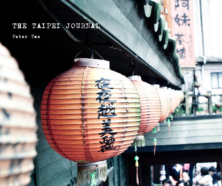 View THE TAIPEI JOURNAL by Peter Tan