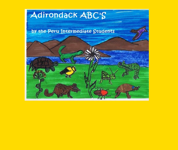 View Adirondack ABC'S by by the Peru Intermediate Students