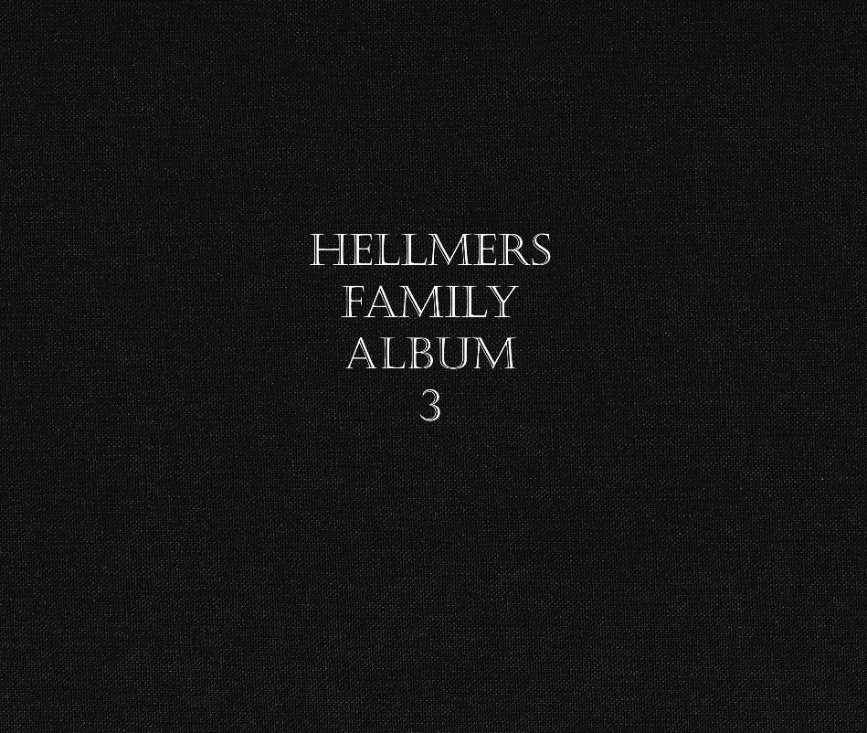 Visualizza Hellmers Family Album 3 di Norman D. Hellmers