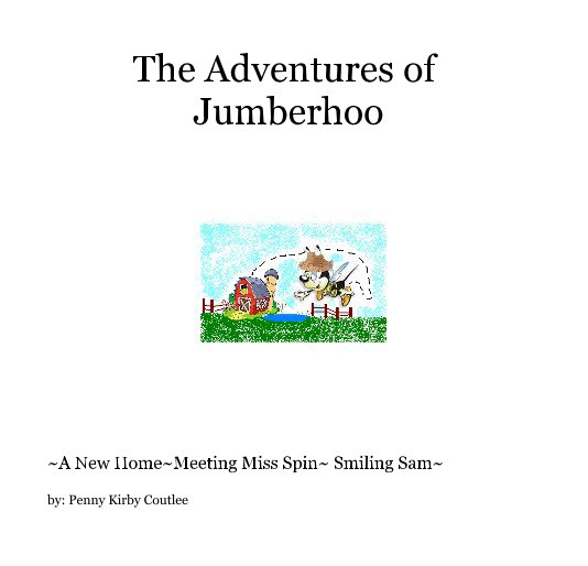 View The Adventures of Jumberhoo by by: Penny Kirby Coutlee
