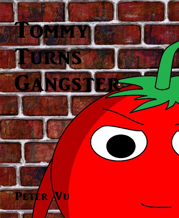 Ver Tommy Turns Gangster por Peter Vu