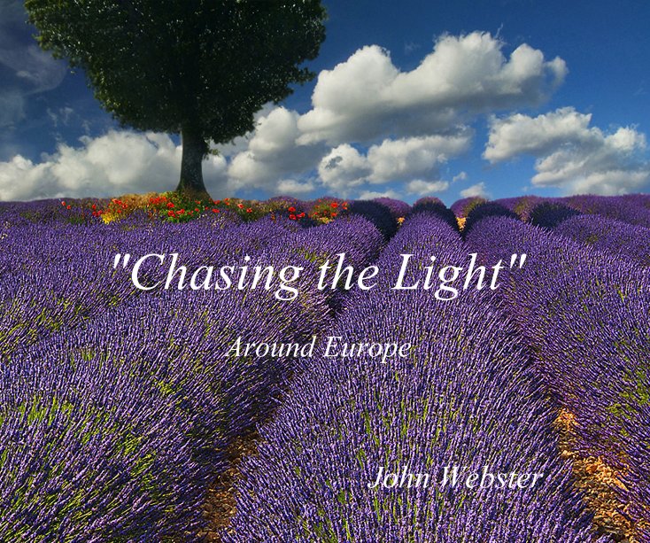 View Chasing the Light by John R Webster