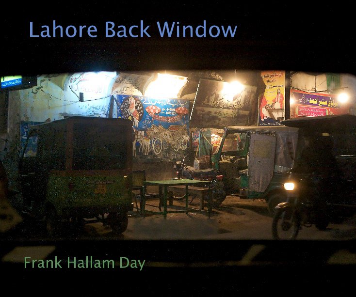 View Lahore Back Window by Frank Hallam Day