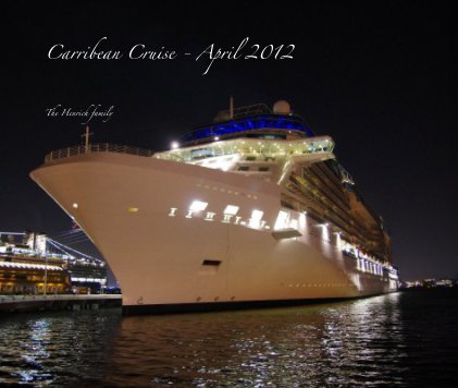 Carribean Cruise - April 2012 book cover