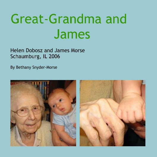 Bekijk Great-Grandma and               James op Bethany Snyder-Morse