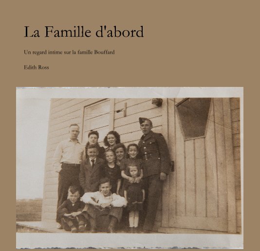 View family ties - the bouffard history 4 5 by Edith Ross