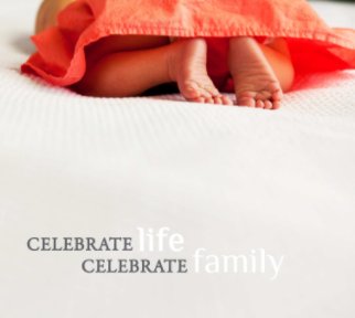 Celebrate Life, Celebrate Family book cover