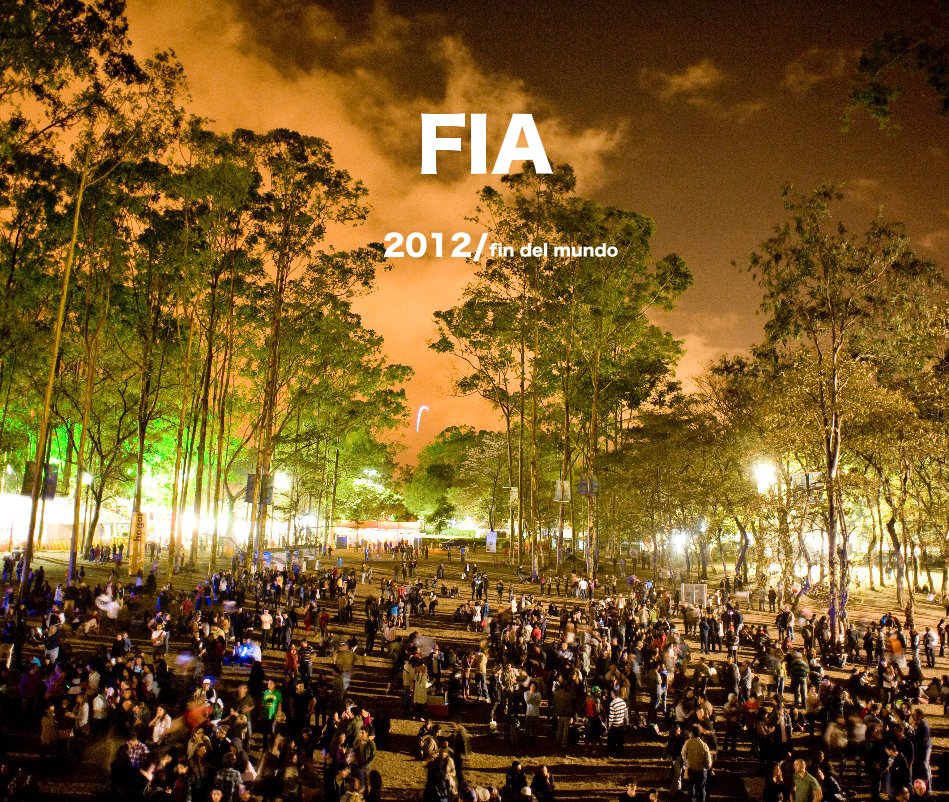 View FIA by 2012/fin del mundo