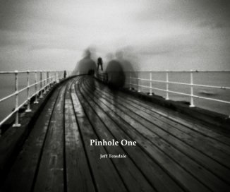 Pinhole One Jeff Teasdale book cover