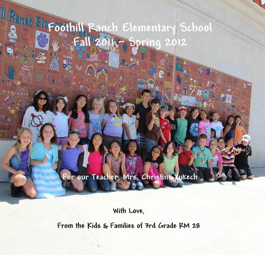 View IZABELLA - 3rd Grade - Mrs. Yukech 2011/2012 by With Love,  From the Kids & Families of 3rd Grade RM 28