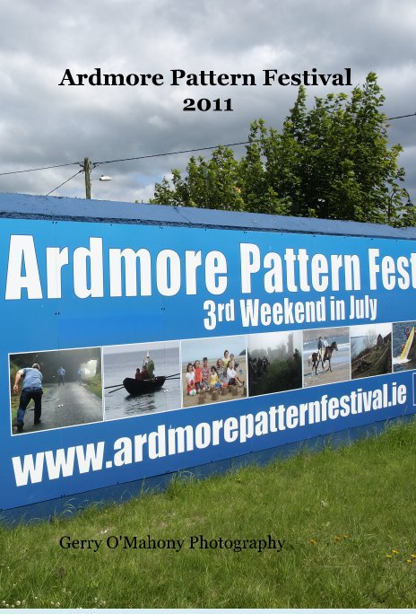 Bekijk Ardmore Pattern Festival 2011 op Gerry O'Mahony Photography