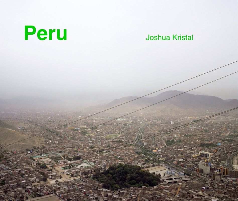 Ver Peru Joshua Kristal por jkristal
