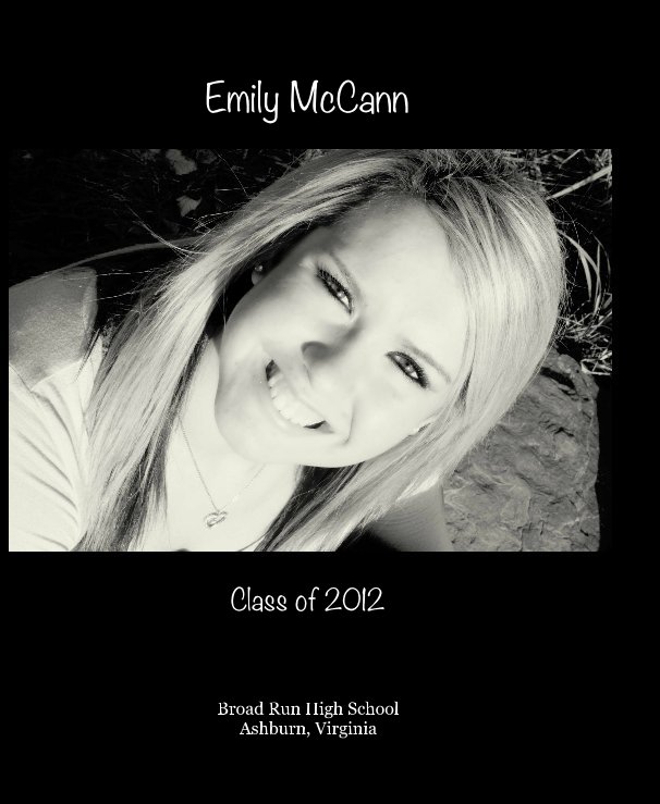 Ver Emily McCann por Broad Run High School Ashburn, Virginia