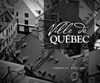 Ville de Québec - Quebec City book cover