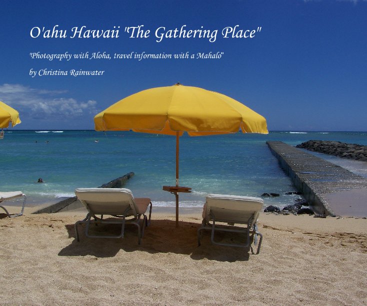 O'ahu Hawaii "The Gathering Place" nach Christina Rainwater anzeigen