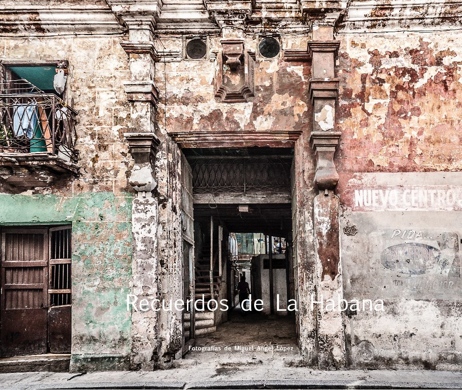 View Recuerdos de La Habana by Fotografías de Miguel Angel López