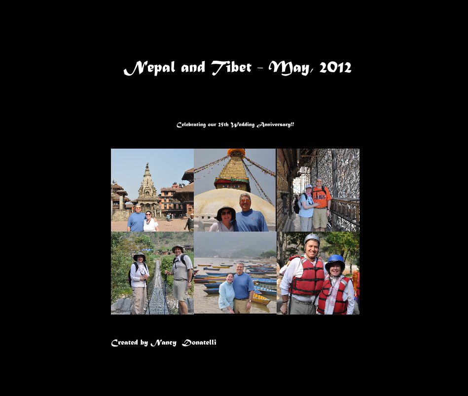 Visualizza Nepal and Tibet - May, 2012 di Created by Nancy Donatelli