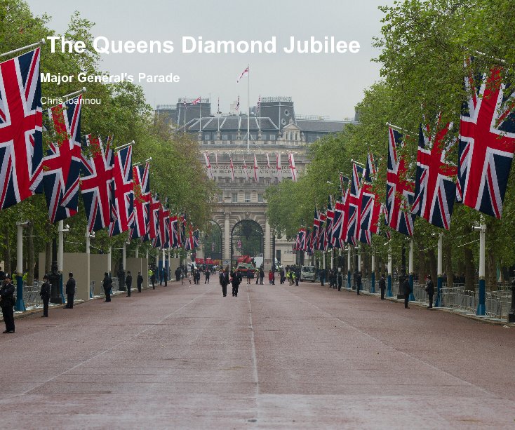 View The Queens Diamond Jubilee by Chris Ioannou