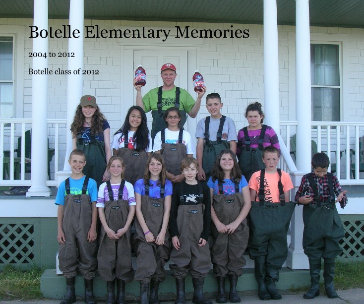 View Botelle Elementary Memories by Botelle class of 2012