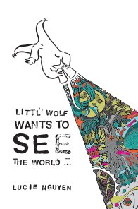 Littl' Wolf wants to see the World book cover