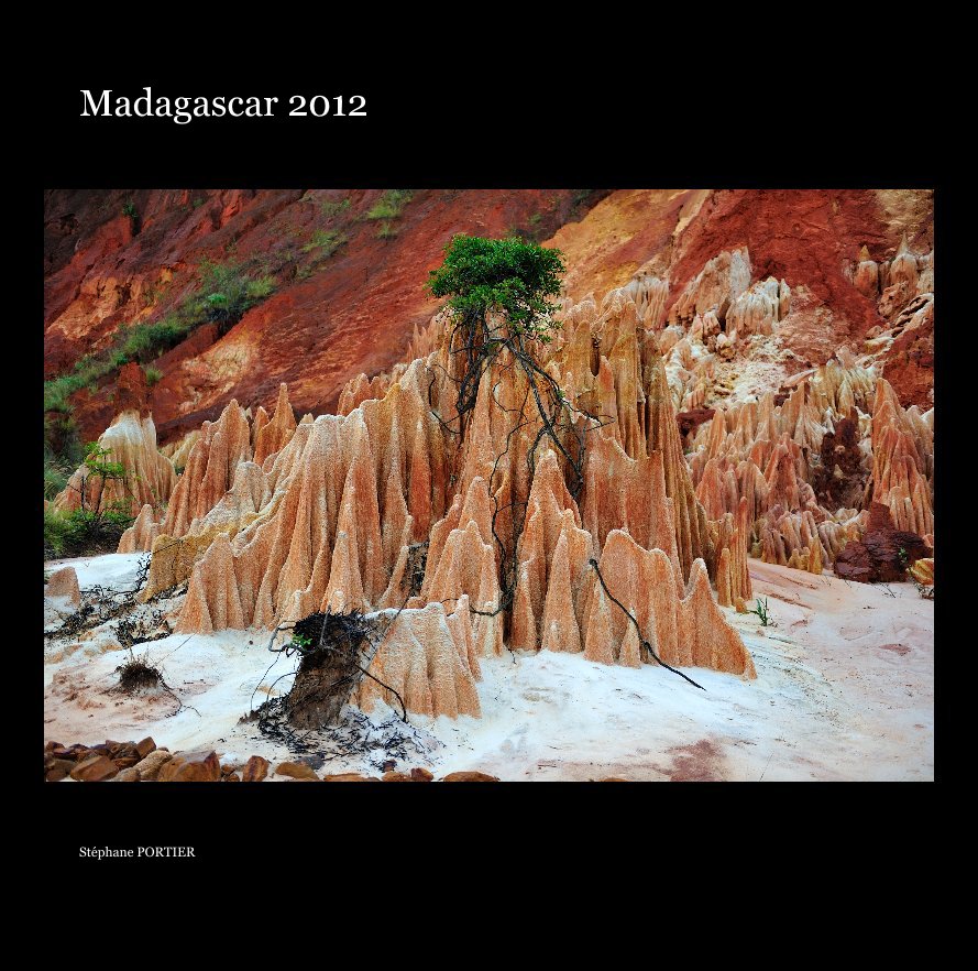 Ver Madagascar 2012 por Stéphane PORTIER