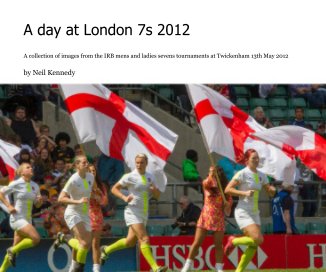 A day at London 7s 2012 book cover