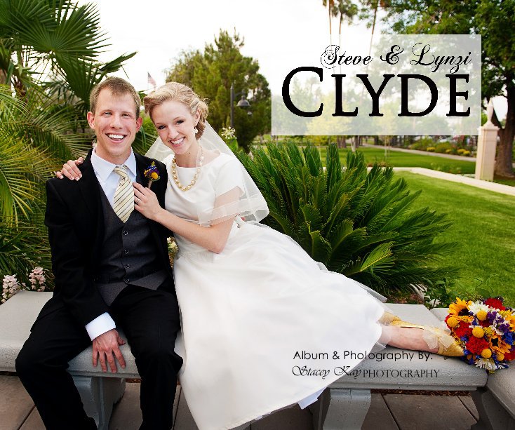 View Steve & Lynzi Clyde by Album & Photography By: Stacey Kay Photography