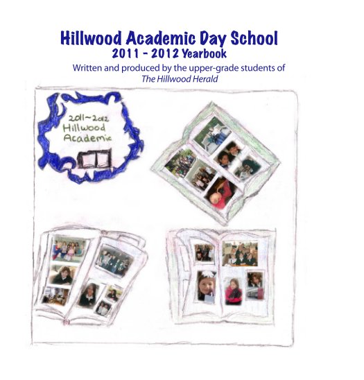 View Hillwood Yearbook 2011-2012 by Hillwood Upper Graders