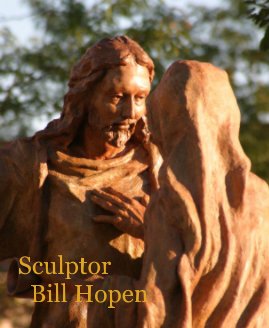 Sculptor Bill Hopen book cover