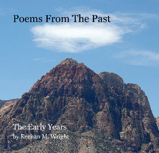 View Poems From The Past by Keenan M. Wright