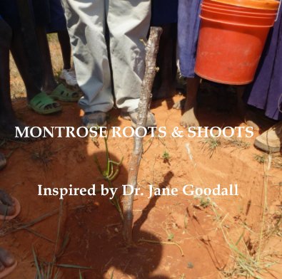 MONTROSE ROOTS & SHOOTS book cover