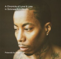 A Chronicle of Love & Loss in Sickness & in Health book cover