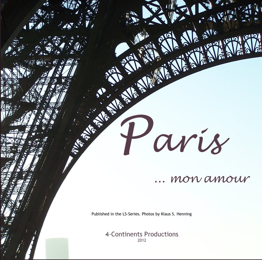 Paris Mon Amour Large Square By Klaus S Henning Blurb Books Uk