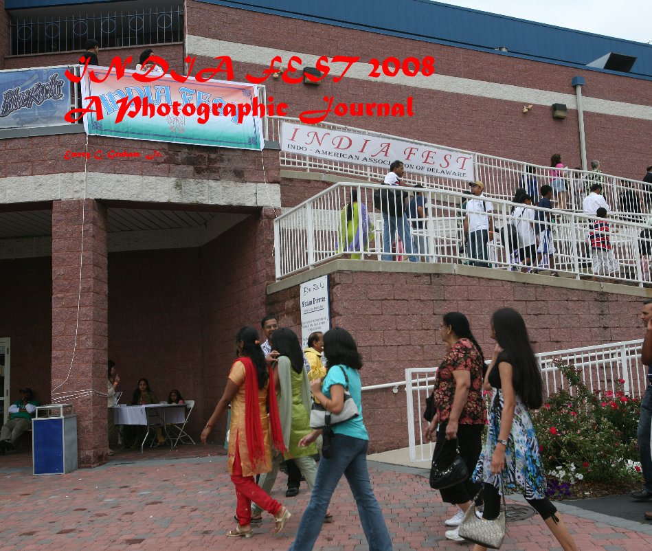 Ver INDIA FEST 2008 A Photographic Journal por Emery C. Graham, Jr.