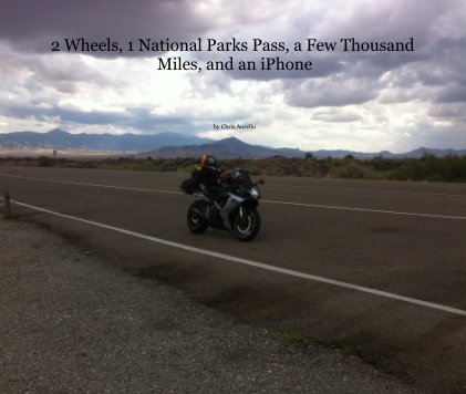 2 Wheels, 1 National Parks Pass, a Few Thousand Miles, and an iPhone book cover