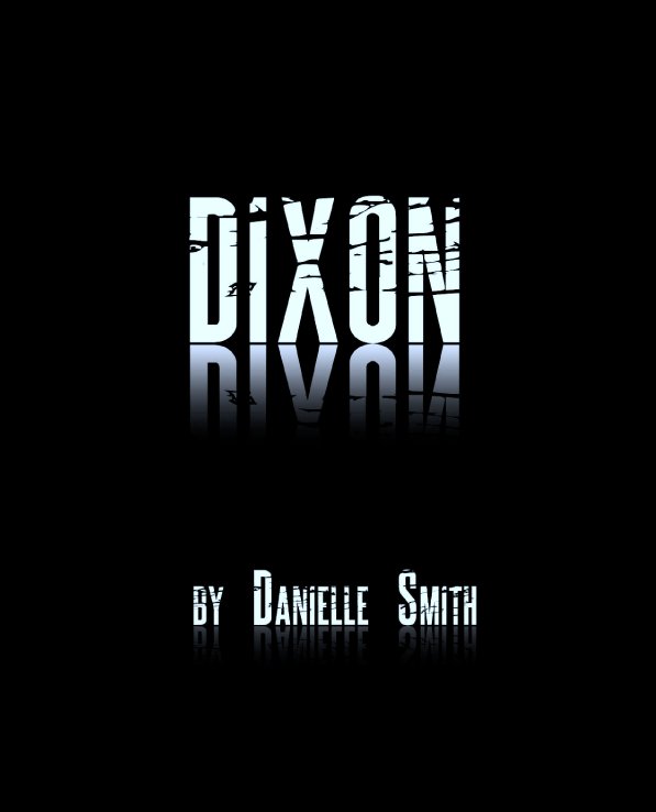 View Dixon by Danielle Smith