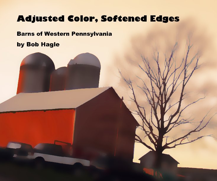 Ver Adjusted Color, Softened Edges por Bob Hagle