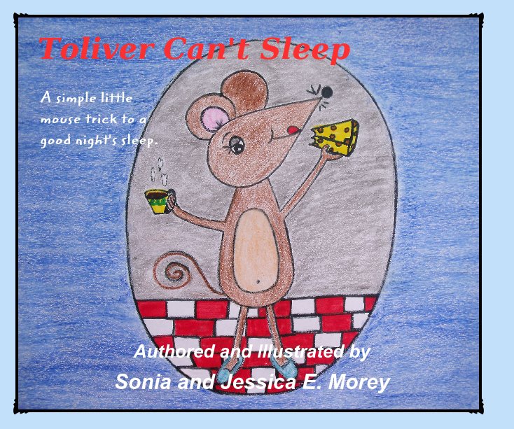 View Toliver Can't Sleep by Authored and Illustrated by
