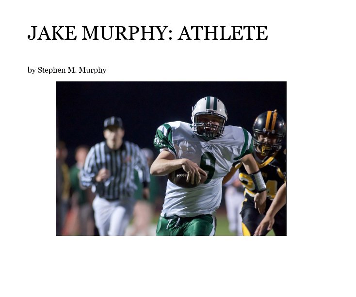 Bekijk JAKE MURPHY: ATHLETE op Stephen M. Murphy