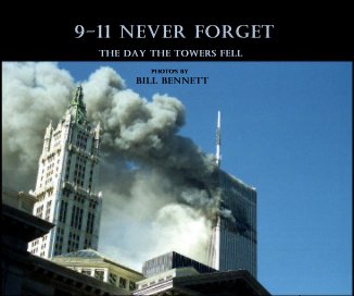 9-11 NEVER FORGET book cover
