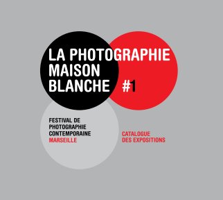 La Photographie_Maison Blanche #1 book cover